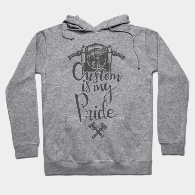 Custom is my pride Hoodie by flasix